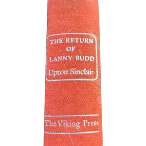 The Return Of Lanny Budd By Upton Sinclair Hardcover Book 1953 The Viking Press